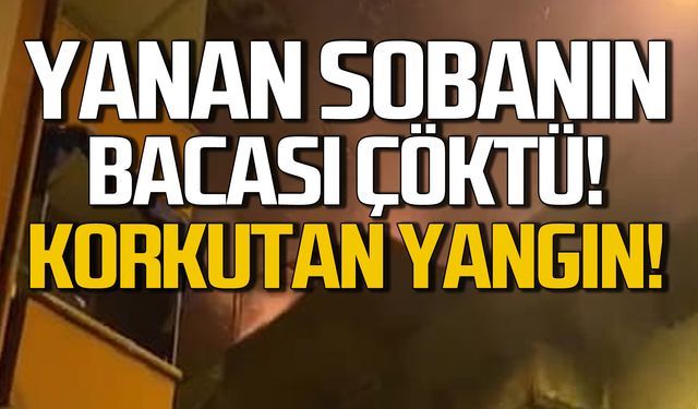 Yanan sobanın bacası çöktü! Ereğli'de korkutan yangın!