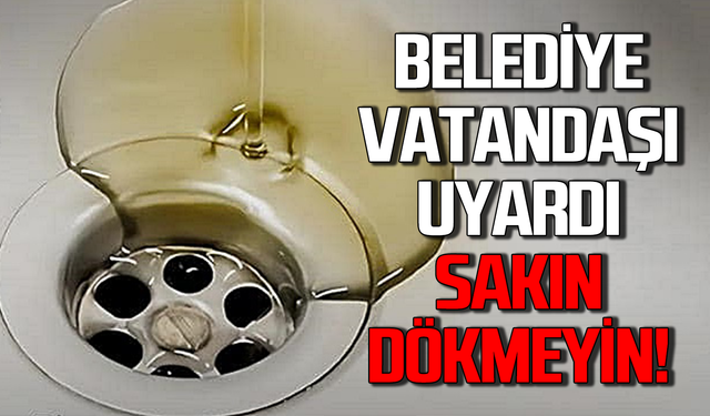 Belediyeden “Yağ” uyarısı! Atık Yağını Getir, Geleceğini Koru!