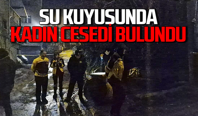 Hava Gül Özcan'ın cesedi su kuyusunda bulundu!