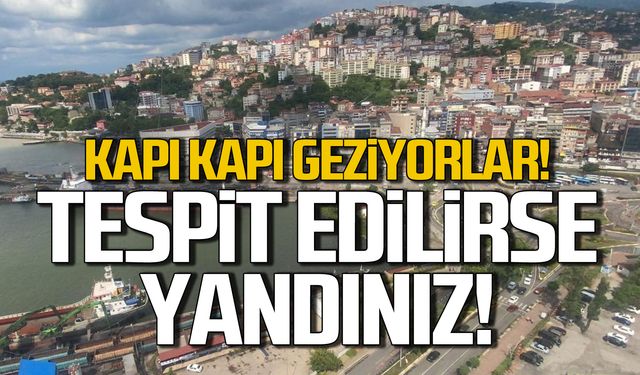 Zonguldak'ta mali müfettişler kapı kapı geziyor