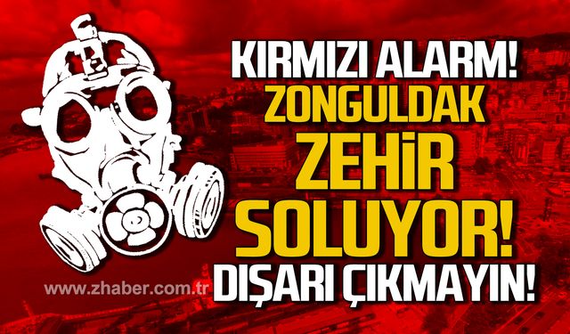 Zonguldak için kırmızı alarm! Dışarı çıkmayın!