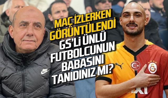 Maç izlerken görüntülendi! GS'li Ahmed Kutucu'nun babasını tanıdınız mı?