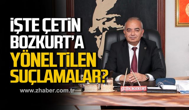 İşte Çetin Bozkurt'a yöneltilen suçlamalar?