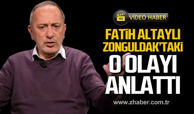 Fatih Altaylı Zonguldak'taki o olayı böyle anlattı!