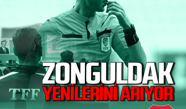 Zonguldak'ta yeni hakemler aranıyor!