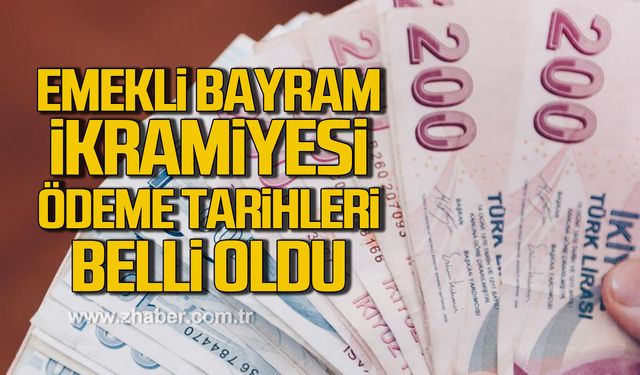 Emekli bayram ikramiyesi ödeme tarihleri belli oldu!