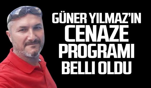 Güner Yılmaz’ın Cenaze Programı Belli Oldu