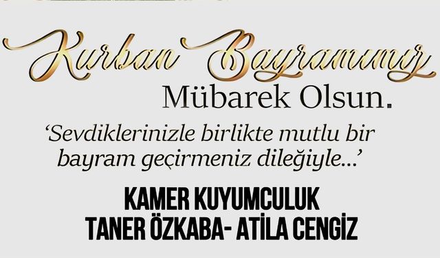 Kamer Kuyumculuk'tan Kurban Bayramı Mesajı