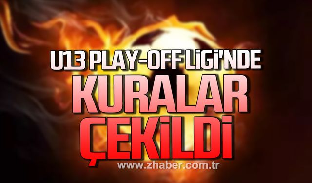 Zonguldak U13 Ligi'nde play-off kura çekimi gerçekleşti!