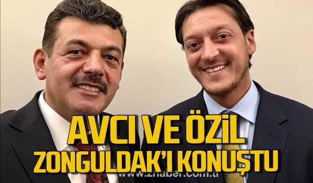 Muammer Avcı ve Mesut Özil Zonguldak’ı konuştular!