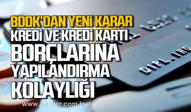 BDDK'dan yeni karar! Kredi ve kredi kartı borçlarına yapılandırma kolaylığı!