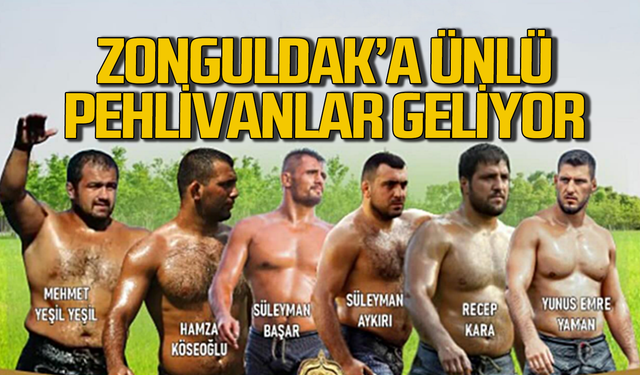 Dağköy Yağlı Pehlivan güreşlerine ünlü pehlivanlar geliyor