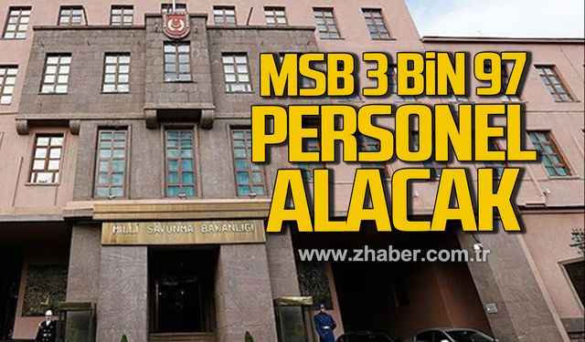Milli Savunma Bakanlığı 3 bin 97 personel alacak!