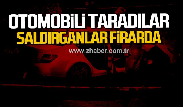 Çaycuma'da otomobili taradılar! Saldırganlar firarda!
