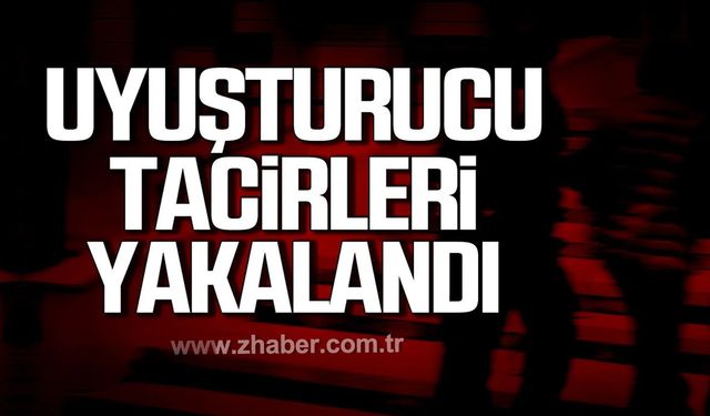 Zonguldak'ta uyuşturucu tacirleri yakalandı!