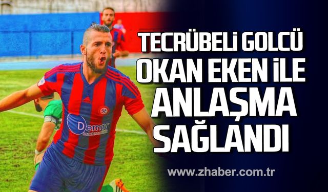 Tecrübeli golcü Okan Eken resmi imzayı attı!