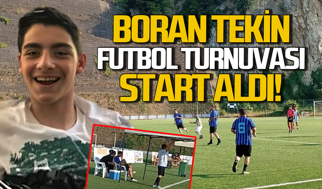Boran Tekin Futbol Turnuvası heyecanı başladı!