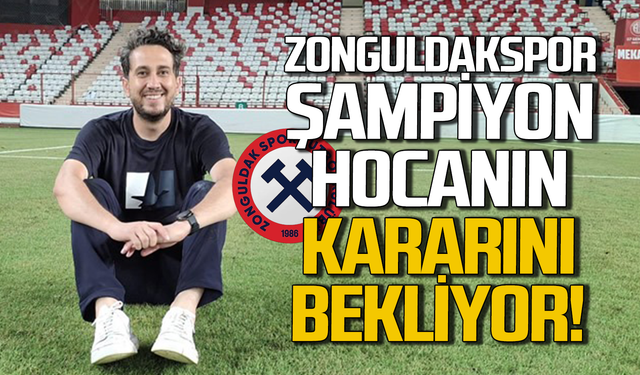 Zonguldakspor, Ramazan Çelik’in kararını bekliyor!