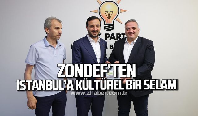 ZONDEF’ten İstanbul’a Kültürel Bir Selam…