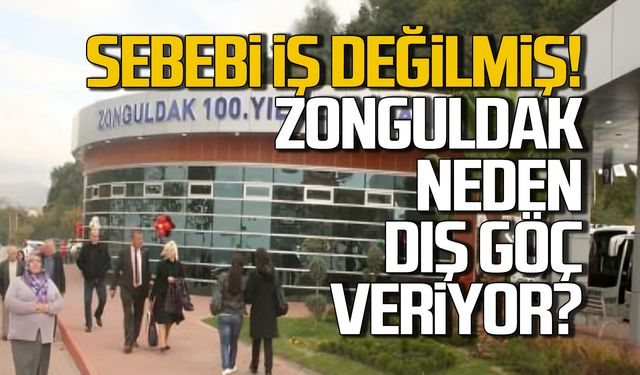 Zonguldaklılar iş değil eğitim içi gidiyor!