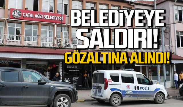 Çatalağzı Belediyesi’ne saldırı! Gözaltına alındı