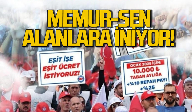 Memur-Sen Zonguldak'ta alanlara iniyor!