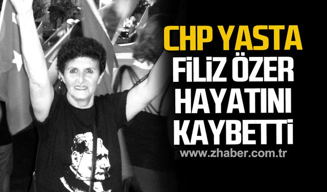 Filiz Özer hayatını kaybetti!