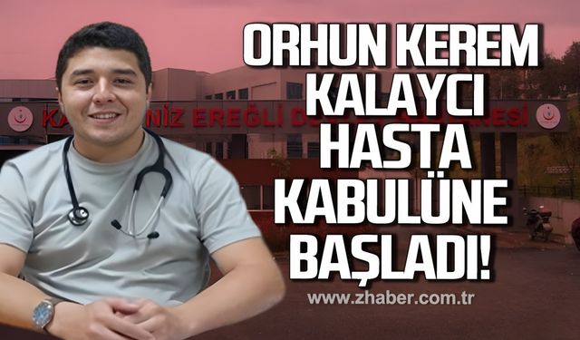 Kdz. Ereğli Devlet Hastanesi'nde Uzm. Dr. Orhun Kerem Kalaycı hasta kabulüne başladı!