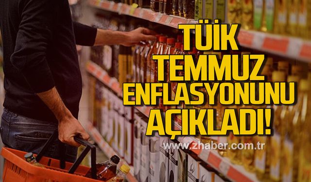 TÜİK Temmuz enflasyonunu açıkladı!