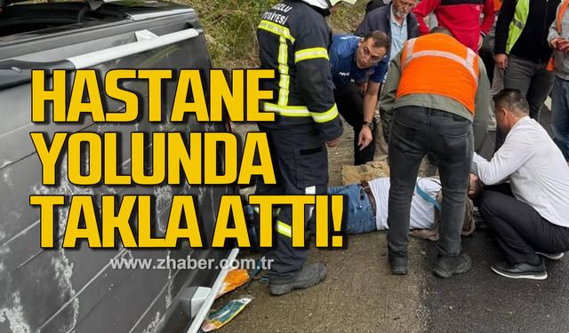 Hastane yolunda takla attı!