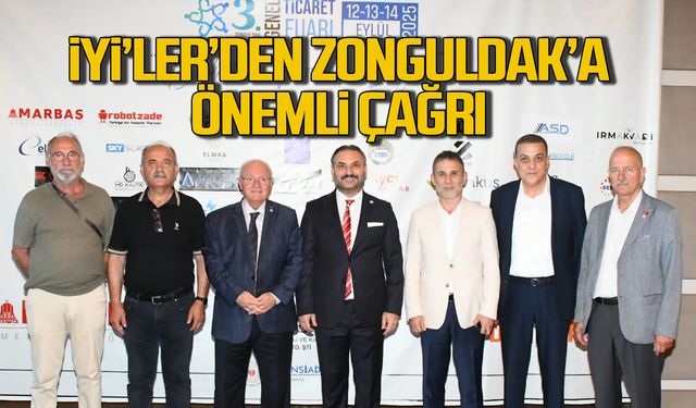İYİ'lerden Zonguldak'a önemli fuar çağrısı!