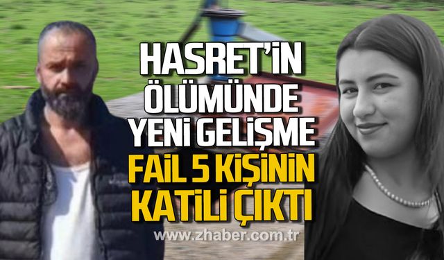 Hasret Akkuzu'nun ölümünde yeni gelişme! Fail 5 kişinin katili çıktı!