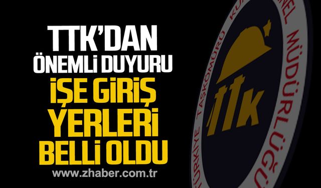 TTK'dan duyuru! 6 Engelli işçinin işe giriş yerleri belli oldu!