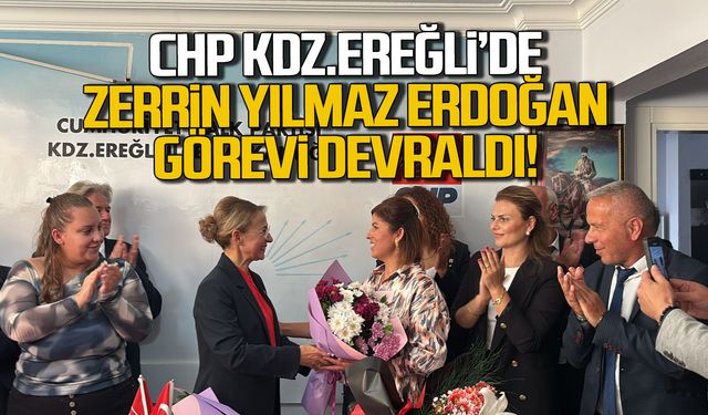 CHP Kdz. Ereğli’de Zerrin Yılmaz Erdoğan görevi devraldı!