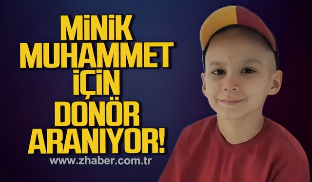 Minik Muhammet İçin Umut Aranıyor: Donör Desteği Bekleniyor