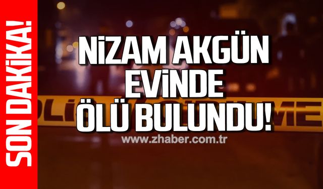 Kozlu'da 74 yaşındaki Nizam Akgün ölü bulundu!