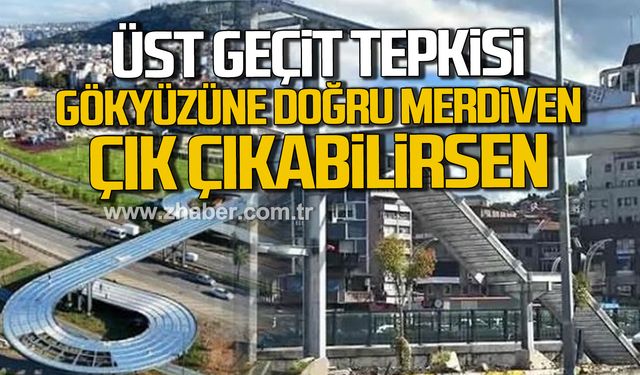 Deniz Kavraz'dan üst geçit tepkisi! "Gökyüzüne doğru merdiven çık çıkabilirsen"