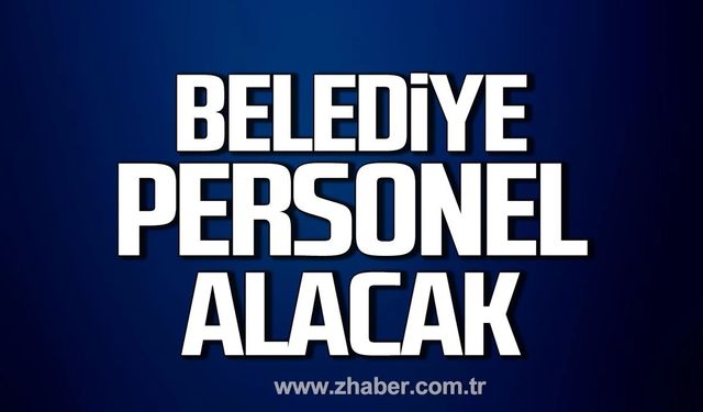 Kilimli Belediyesi personel alacak!
