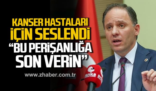 Yavuzyılmaz'dan kanser hastaları için çağrı! “Bu perişanlığa son verin!”