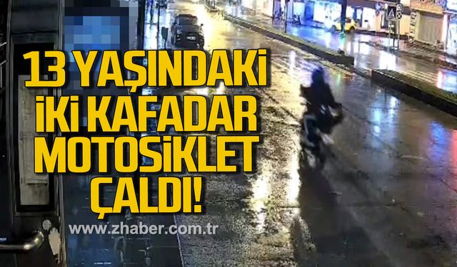 Zonguldak'ta iki kafadar motorsiklet çaldı!