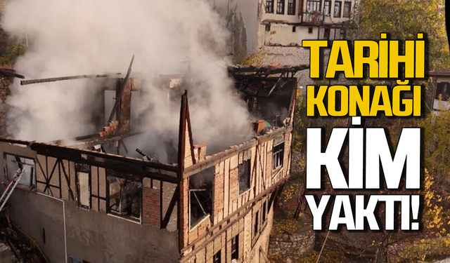 Tarihi konağı kim neden yaktı? 150 yıllık konak alevlere teslim oldu!