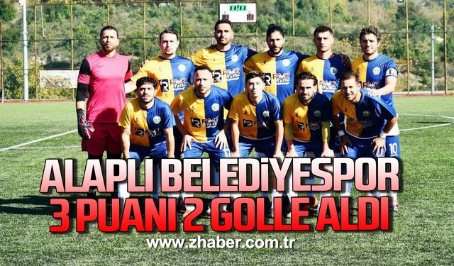Alaplı Belediyespor 3 puanı 2 golle aldı