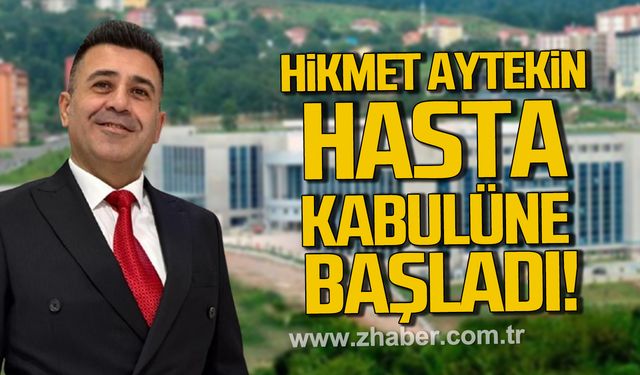 Kdz. Ereğli Devlet Hastanesi’nde Opr. Dr. Hikmet Aytekin hasta kabulüne başladı!
