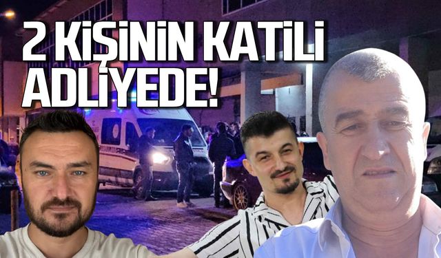 2 kişinin katili Okan Özcan adliyede!