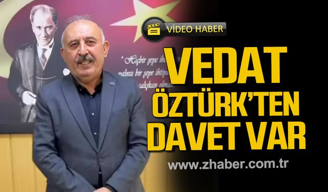Vedat Öztürk'ten davet var!