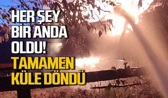 Her şey bir anda oldu! Tamamen küle döndü!