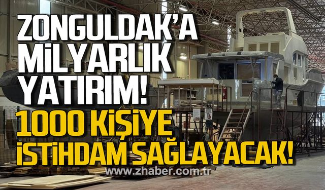 Zonguldak'a milyarlık yatırım! 1000 kişiye istihdam sağlayacak!