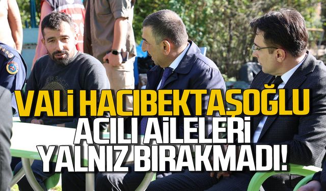 Vali Hacıbektaşoğlu, acılı aileleri yalnız bırakmadı!