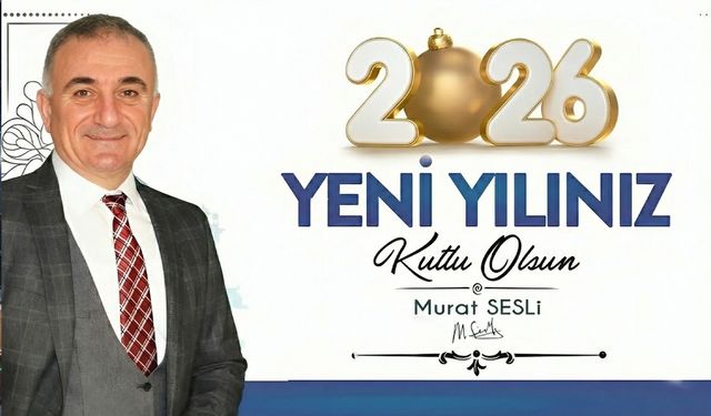 Murat Sesli 2026 mesajında neler istedi?