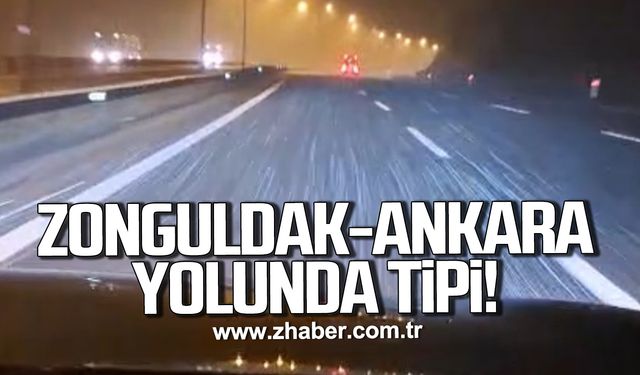 Zonguldak-Ankara yolunda tipi!